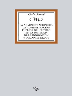 cover image of La Administración pública del futuro (Horizonte 2050)